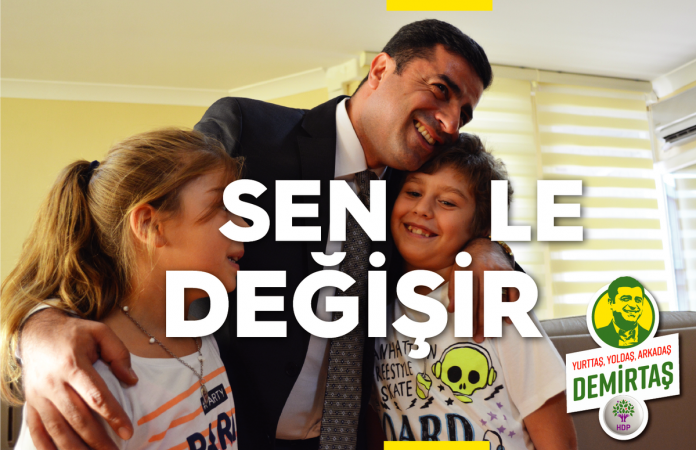 HDP kampanyasında ‘senle değişir’ dedi, oyları en yakışıklıya istedi