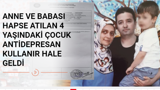 Anne ve babası hapse atılan 4 yaşındaki Bilal, antidepresan kullanır hale geldi
