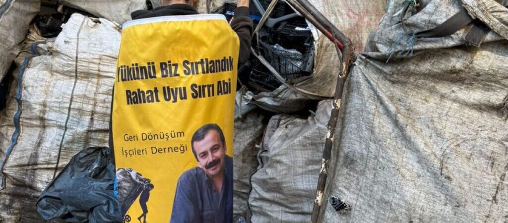 Geri Dönüşüm İşçileri’nden Önder’e veda: ‘Yükünü biz sırtlandık, rahat uyu…’
