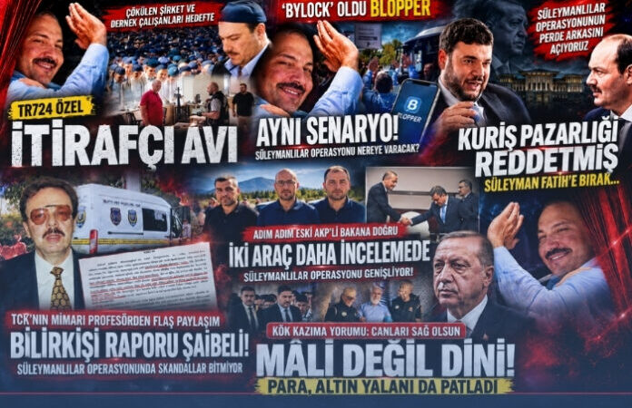 Saray Rejimi’den, Süleymanlılar soruşturmasını gündemde tutan TR724’ü susturma girişimi