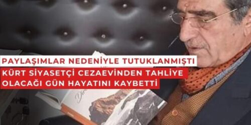Tutuklu Kürt siyasetçi, tahliye olacağı gün hayatını kaybetti