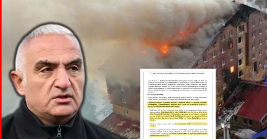Otel yangını faciası bilirkişi raporu: Sorumlu Turizm Bakanlığı ve İl Özel İdaresi